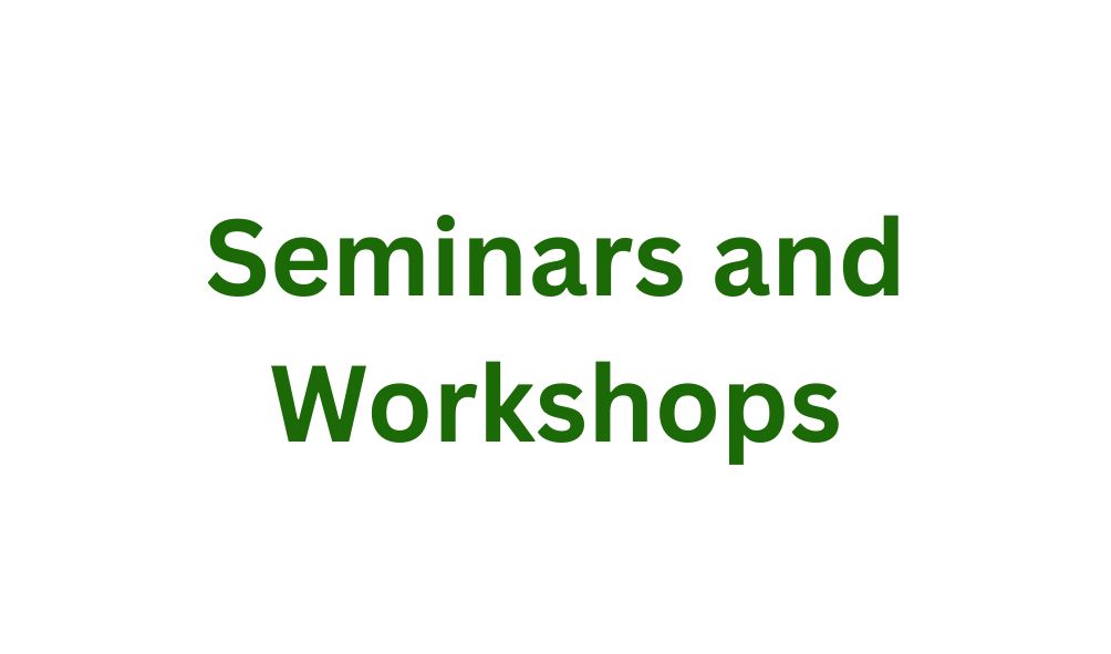 Seminar and Workshops Seminar and Workshops